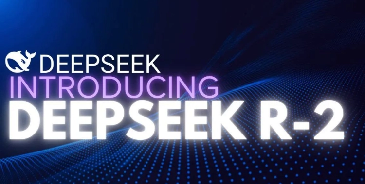 DeepSeek-R2预计将在8月发布 DeepSeek-R2最新消息