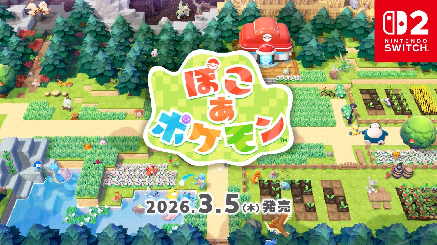 《Pokopia》官宣定档！2026年3月5日全球同步发售